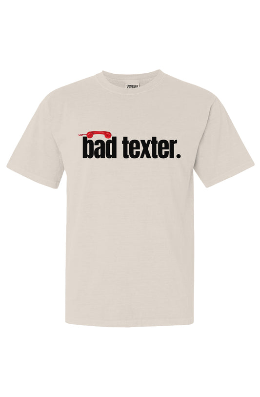 Classic Bad Texter Tee